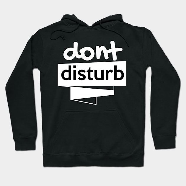 don't disturb Hoodie by badboycreations